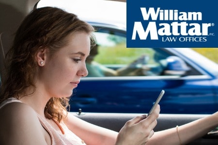 Texting And Driving Accident Lawyer | William Mattar Law Offices